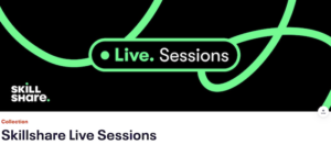 Skillshare Live Sessions